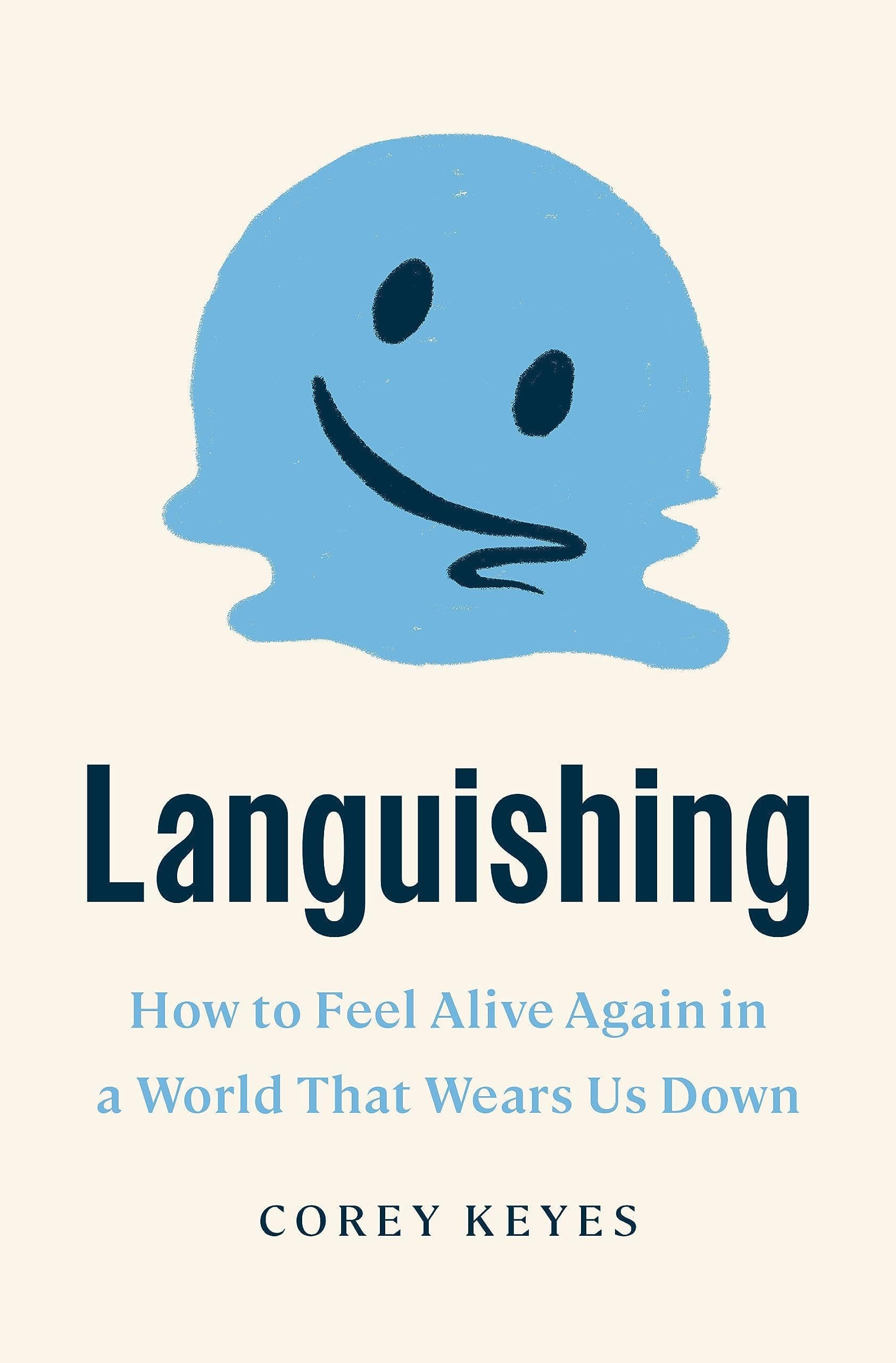 Languishing: How to Feel Alive Again in a World That Wears Us Down book cover